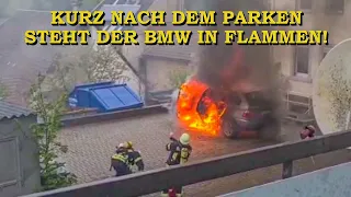 [BMW IN FLAMMEN] Auto geht nach dem Parken in Flammen auf | FEUERWEHR im EINSATZ | Brandbekämpfung