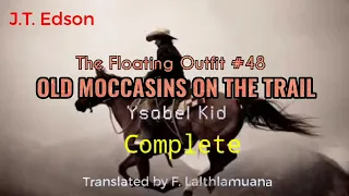 OLD MOCCASINS ON THE TRAIL | Author : J.T. Edson | Translator : F. Lalthlamuana