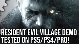 Resident Evil Village Demo: PS5 vs PS4 Pro vs PS4 - All Consoles, All Modes Tested