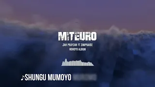 Jah Prayzah feat. Zimpraise - Miteuro