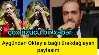 Aygün Kazimova Oktay Əliyevdən yazdi