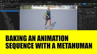 BAKE AN ANIMATION SEQUENCE WITH A METAHUMAN IN UNREAL ENGINE 5.2