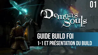 #01 Guide Foi Demon's Souls PS5 : présentation du build et monde 1-1