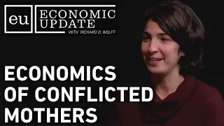 Economic Update: Economics of Conflicted Mothers [Trailer]