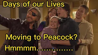 Days of our Lives Moving to Peacock…. My thoughts