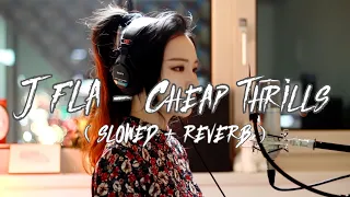 Cheap Thrills (Slowed + Reverb) - J.Fla | Sia