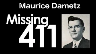 Maurice Dametz Case - Missing 411