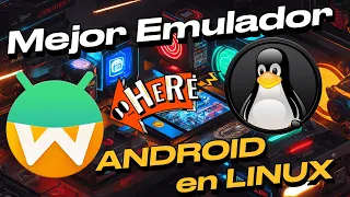 Mejor emulador Android para Linux  Instalacion y configuracion de Waydroid en Ubuntu