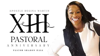 APOSTLE REGINA MARTIN 13TH PASTORAL ANNIVERSARY ! | PASTOR SHARON HALL-GREEN | MAY 31, 2024