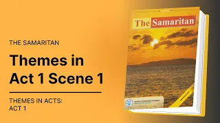 Themes in Act 1 Scene 1 of The Samaritan Setbook | EasyElimu