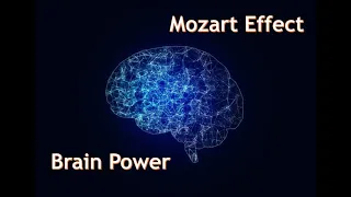Classical Music - Mozart Effect for Brain Power