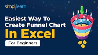 How To Create A Funnel Chart In Excel | Funnel Chart In Excel | Excel For Beginners | Simplilearn