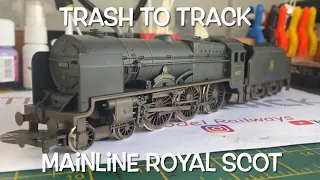 Trash to Track. Episode 99. Mainline Royal Scot Loco.