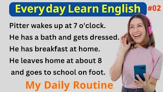 Improve your English speaking | my daily routine| English listening skills| English story level 2 💥