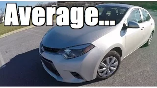 2015 Toyota Corolla Review! The Most BORING Car... in the World.