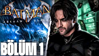 BATMAN ŞEHİRE DÖNDÜ!? | BATMAN ARKHAM ASYLUM | BÖLÜM 1