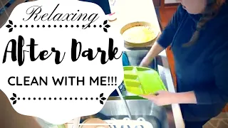 ✨AFTER DARK CLEAN WITH ME // RELAXING NIGHT TIME CLEANING ROUTINE// POWER HOUR TIME LAPSE✨