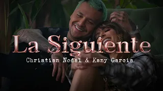 Kany Garcia & Christian Nodal - La Siguiente (Video Letras 2024)