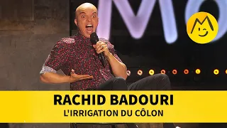 Rachid Badouri - L'irrigation du côlon