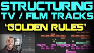 Structuring TV/Film Tracks -  The "Golden Rules"