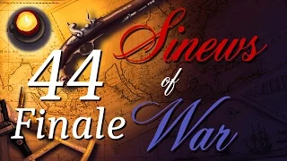 Sinews of War Episode 44 (Finale) - ETW United Provinces NLP