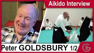 Peter GOLDSBURY - Aikido Interview (1/2)