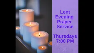 Lent Evening Prayer Service (March 31, 2022)