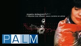 Maria Marquez: Once Cuentos de Amor (Eleven Love Stories) [Full Album]