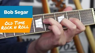 How to play Old Time Rock and Roll - Rhythm and Lead Guitar Tutorial Bob Segar