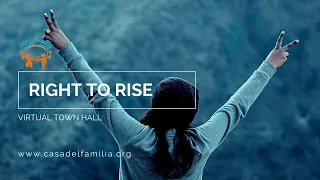 RIGHT TO RISE - Virtual Town Hall