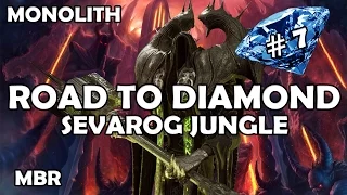 Road To Diamond #7 | Sevarog Monolith Jungle Gameplay