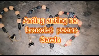 Anting anting na bracelet paano gawin