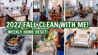 2022 FALL CLEAN WITH ME | HOUSE RESET | EXTREME CLEANING MOTIVATION