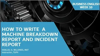 How to Write an Incident Report and Machine Breakdown Report (Business English - Week 10)