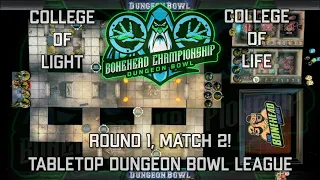 Light vs Life - Bonehead Dungeon Bowl Championship - Game 2! (Tabletop Dungeon Bowl)