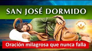 ORACION a SAN JOSE DORMIDO QUE NUNCA FALLA muy milagrosa