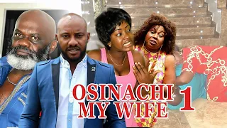 OSINACHI MY WIFE 1 LATEST TRENDING NOLLYWOOD MOVIES