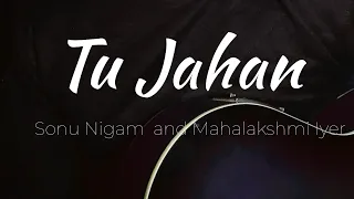 Tu Jahaan |Salaam Namaste| Saif Ali Khan, Preity Zinta| Sonu Nigam, Mahalaxmi Iyer Cover Sahil Aarib