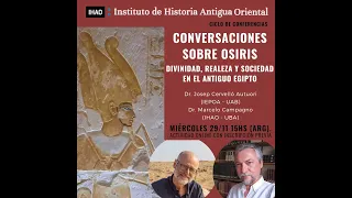 Cervelló Autuori - Campagno: "Conversaciones sobre Osiris"  Ciclo de Conferencias del IHAO-UBA.