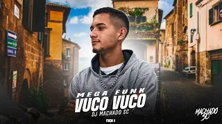 MEGA VUCO VUCO - DJ MACHADO SC