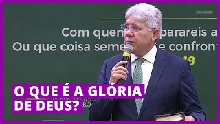 O QUE É A GLÓRIA DE DEUS? - Hernandes Dias Lopes