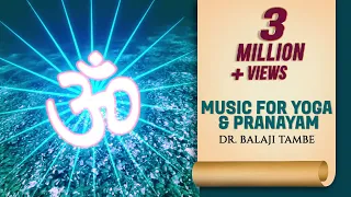 Music For Yoga And Pranayam | Dr. Balaji Tambe | Times Music Spiritual