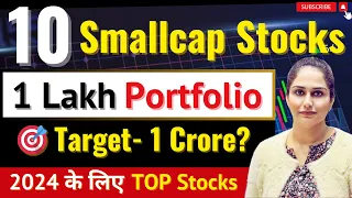 1 Lakh Rs. Portfolio | 1 Lakh To 1 Crore | 10 Best Stocks ✅| Best Portfolio For The Year Of 2024