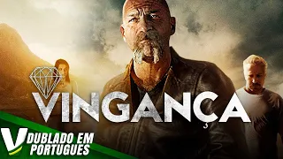 VINGANÇA  | FILME DE AÇÃO COMPLETO DUBLADO EM PORTUGUÊS