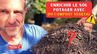Comment améliorer son sol potager (Ep.01) ► Le compost végétal