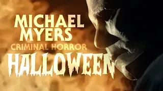 Michael Myers - Criminal Horror Halloween