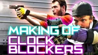 MAKING OF: Clock Blockers