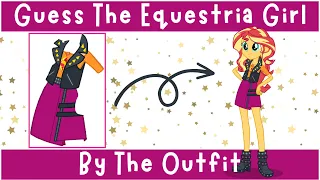 Guess The MLP Equestria Girls Character By Their Outfit | MLP Quiz