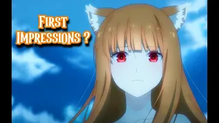 First Impression? - Spice and Wolf (Remake) Ep 1