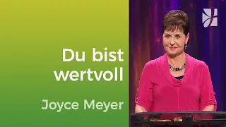 Für Gott bist du unfassbar wertvoll – Joyce Meyer – Mit Jesus den Alltag meistern